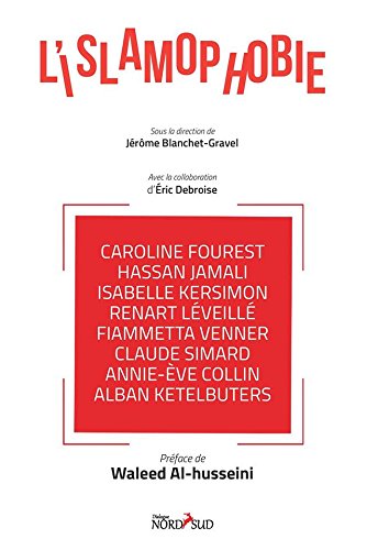 L&#39;Islamophobie - JÉRÔME BLANCHET-GRAVEL - ÉRIC DEBROISE