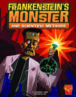 Frankenstein&#39;s monster and sci - CHRISTOPHER L. HARBO