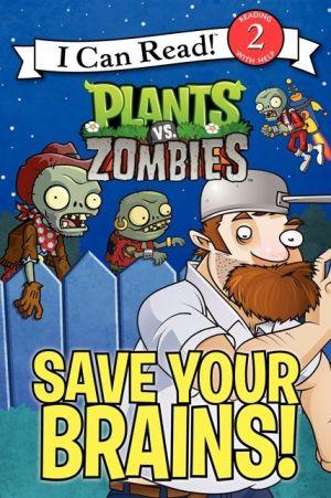 Plants vs.zombies:save your br - CATHERINE HAPKA