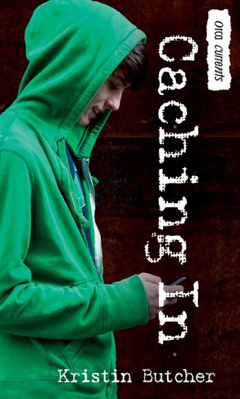 Caching in - KRISTIN BUTCHER