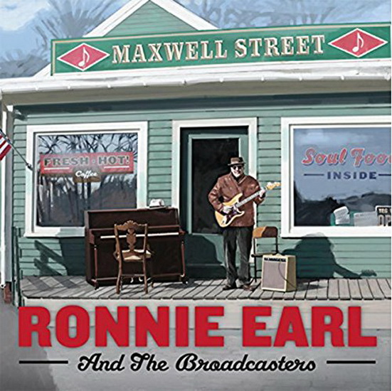 Maxwell Street - RONNIE EARL & THE BROADCASTERS