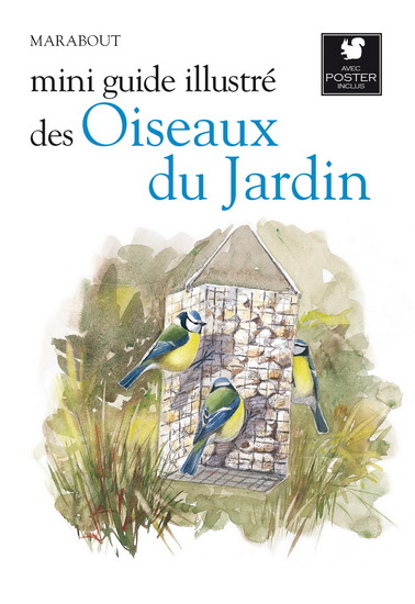 Mini guide illustré des oiseaux du jardin - COLLECTIF