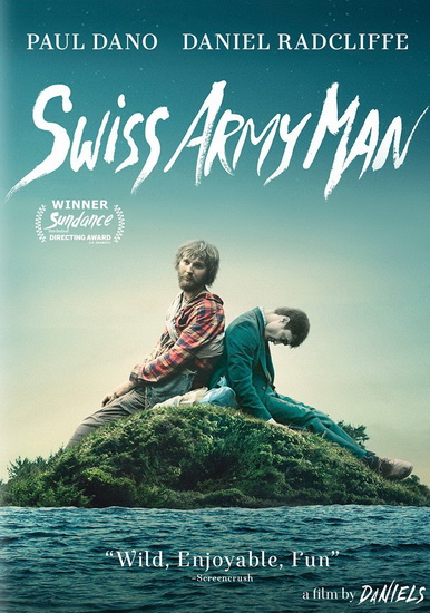 Swiss Army Man - KWAN DAN SCHEINERT DANIEL