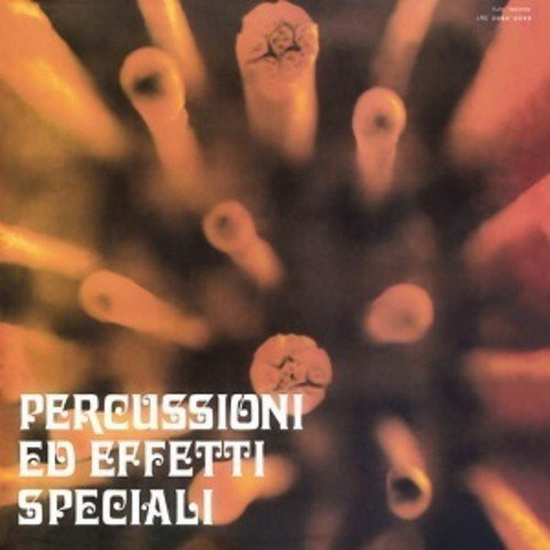 Percussioni ed Effetti Speciali (2 Vinyl) - COMPILATION
