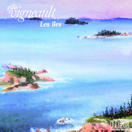 Les îles - GILLES VIGNEAULT