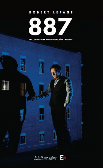 887 - ROBERT LEPAGE