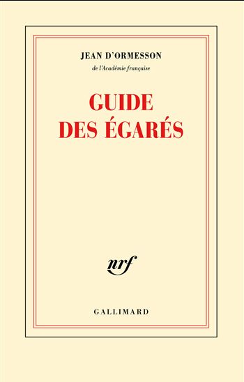 Guide des égarés - JEAN D' ORMESSON