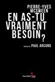 En as-tu vraiment besoin ? - PIERRE-YVES MCSWEEN