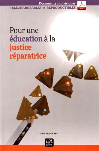 Pour une éducation à la justice réparatrice - FABIEN TORRES