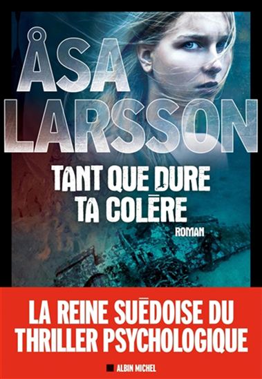 Tant que durera ta colère - ASA LARSSON