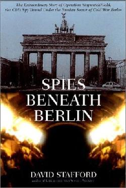 Spies beneath Berlin - DAVID STAFFORD