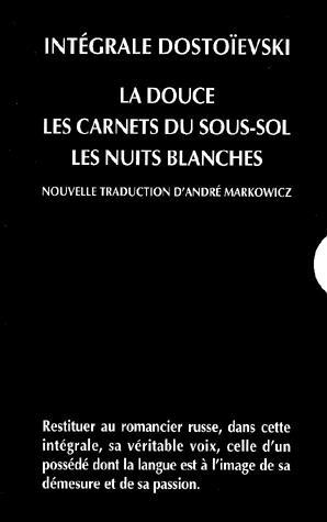 La Douce /Carnets du sous-sol/Nuits... - F DOSTOIEVSKI