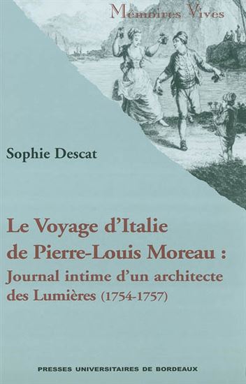 Voyage d&#39;Italie de Pierre-Louis Moreau - PIERRE-LOUIS MOREAU