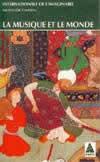 La Musique et le monde - COLLECTIF