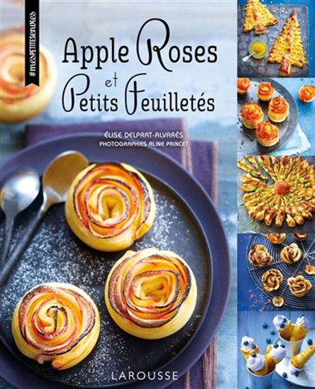 Apple roses et petits feuilletés - ELISE DELPRAT-ALVARES