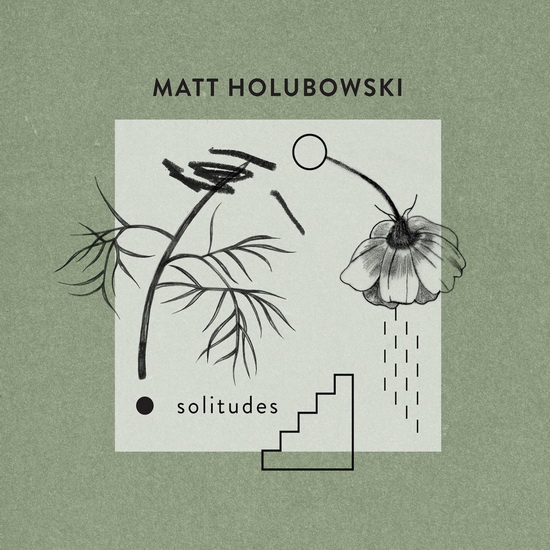 Solitudes - HOLUBOWSKI MATT
