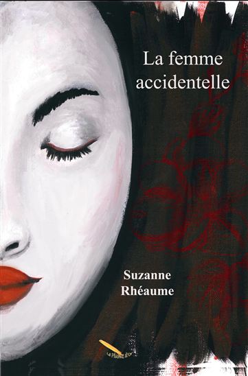 La Femme accidentelle - SUZANNE RHÉAUME