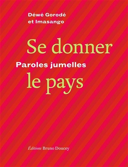 Se donner le pays : paroles jumelles - DÉWÉ GORODÉ - KATIA IMASANGO