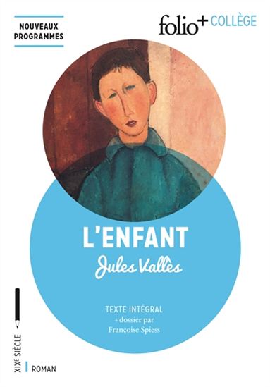 L'Enfant : texte intégral - JULES VALLÈS