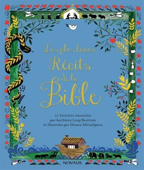 Les Plus beaux récits de la Bible - KATHLEEN LONG BOSTROM