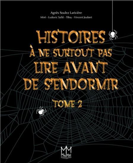 Histoires à ne surtout pas lire avant de s&#39;endormir T.02 - COLLECTIF