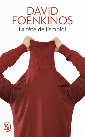 La Tête de l&#39;emploi - DAVID FOENKINOS