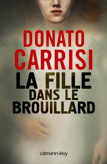 La Fille dans le brouillard - DONATO CARRISI