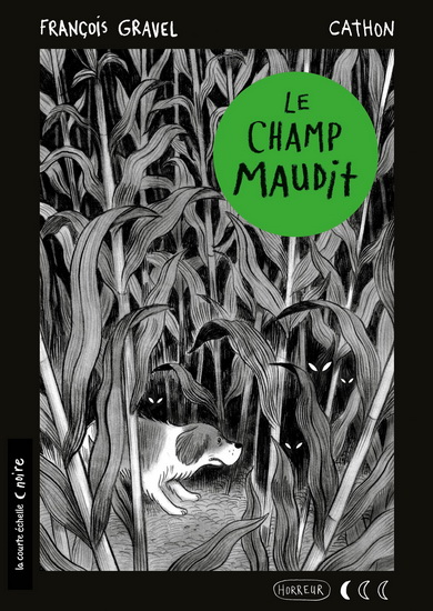 Le Champ maudit - FRANÇOIS GRAVEL