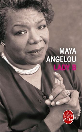 Lady B - MAYA ANGELOU