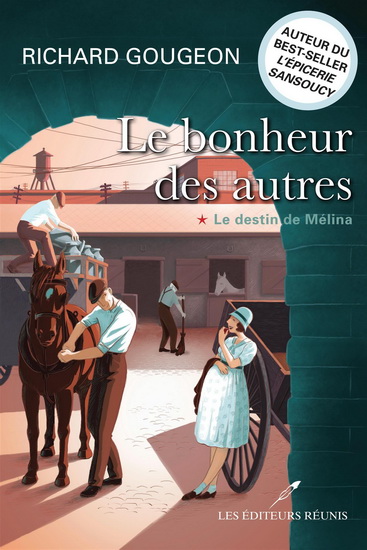 Le Bonheur des autres T.01 Le destin de Mélina - RICHARD GOUGEON