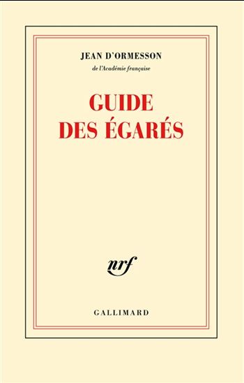 Guide des égarés - JEAN D' ORMESSON