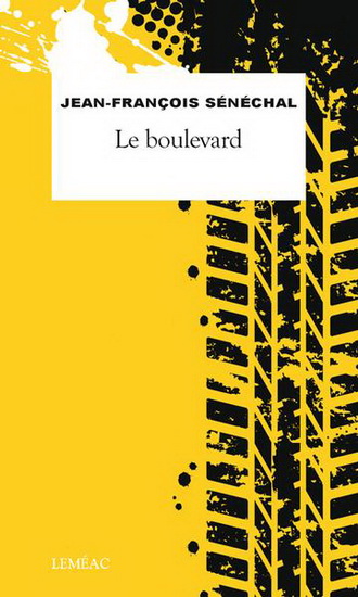 Le Boulevard - JEAN-FRANÇOIS SÉNÉCHAL