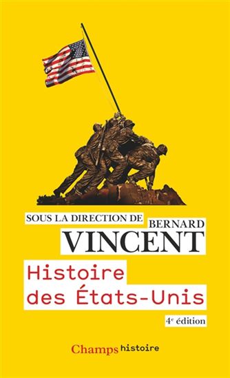 Histoire des États-Unis 4e éd. - BERNARD VINCENT