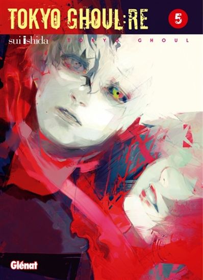 Tokyo ghoul Re #05 - SUI ISHIDA