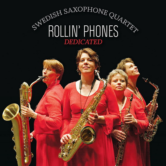 Dedicated - SWEDISH SAXOPHONE QUARTET