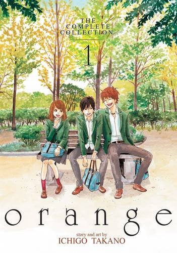 Orange: The complete collection #01 - ICHIGO TAKANO