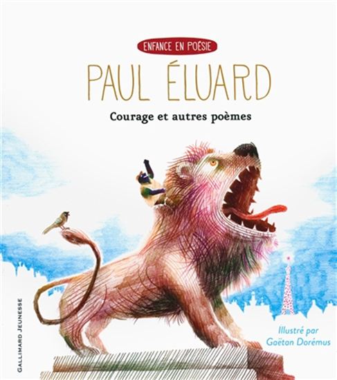 Courage et autres poèmes - PAUL ÉLUARD - GAËTAN DORÉMUS