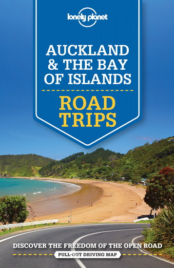 Auckland & The Bay of Islands Road Trips - LONELY PLANET
