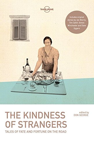 The Kindness of Strangers 3rd ed. - LONELY PLANET