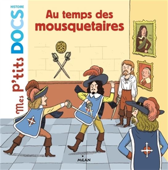 Au temps des mousquetaires - STÉPHANIE LEDU