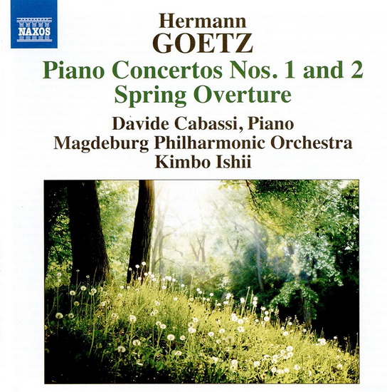 Goetz - Piano Concertos Nos.1 & 2 - Spring Overture - GOETZ HERMANN