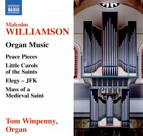 Williamson - Organ Music, Peace Pieces, Little Carols Of The Saints, Elegy (2CD) - WILLIAMSON MALCOLM