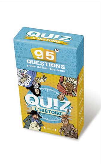 Le Quiz de l&#39;histoire : 95 questions pour défier tes amis - OLIVIER CHAÏBI - SYLVAIN FRÉCON