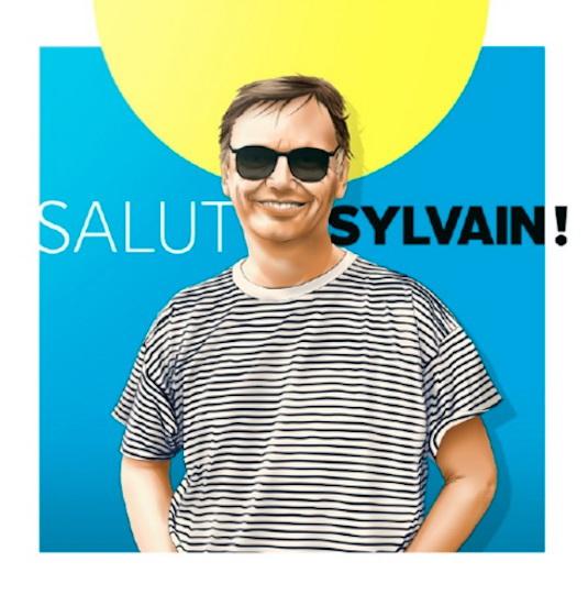 Salut Sylvain! - LELIÈVRE SYLVAIN (HOMMAGE)