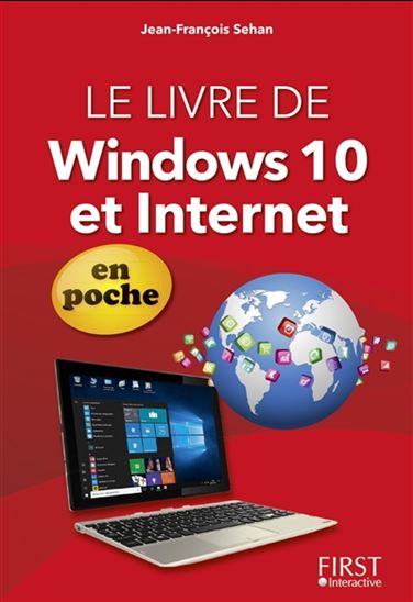 Le Livre de Windows 10 et Internet : en poche - JEAN-FRANÇOIS SEHAN