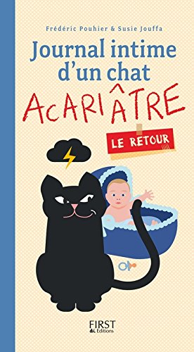 Journal intime d&#39;un chat acariâtre : le retour - FRÉDÉRIC POUHIER - SUSIE JOUFFA