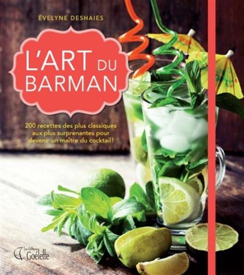 L&#39;Art du barman 3e éd. - ÉVELYNE DESHAIES