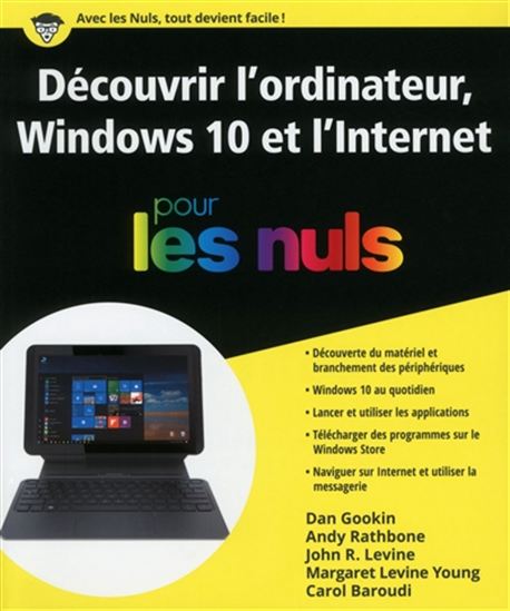 Premiers pas avec l&#39;ordinateur et ses programmes pour les nuls - JOHN R LEVINE - ANDY RATHBONE