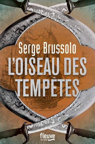 L&#39;Oiseau des tempêtes - SERGE BRUSSOLO