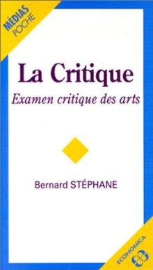 La Critique - BERNARD STEPHANE